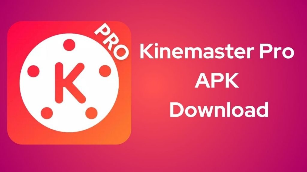 Kinemaster Pro APK Download (No Watermark) 2023